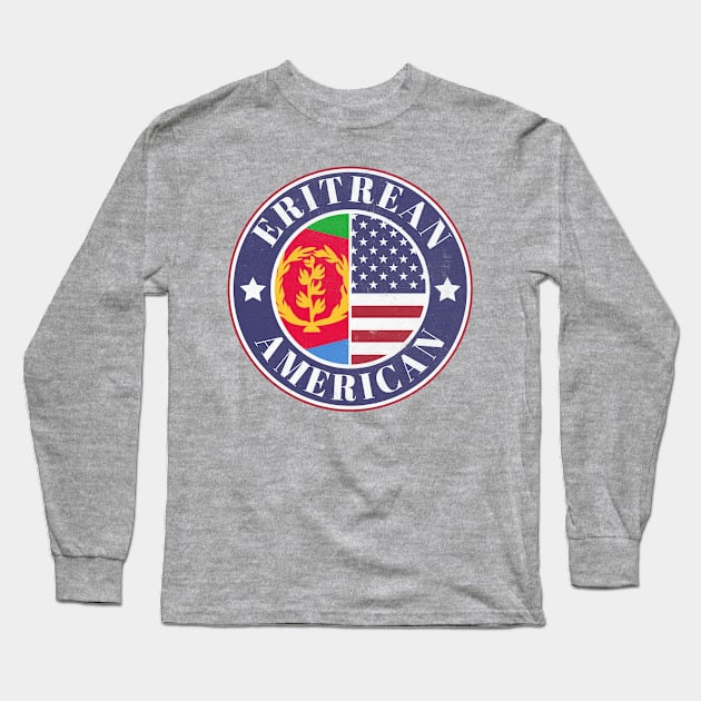 Proud Eritrean-American Badge - Eritrea Flag Long Sleeve T-Shirt by Yesteeyear